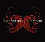 Spaectator - CD Audio di Leather Strip