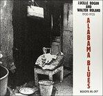 Alabama Blues - Vinile LP di Lucille Bogan