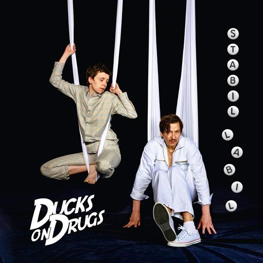 Stabil Labil - Vinile LP di Ducks on Drugs