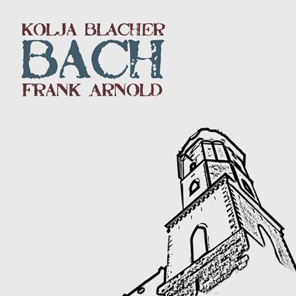 Partite per Violino N.2, N.3 - CD Audio di Johann Sebastian Bach,Kolja Blacher