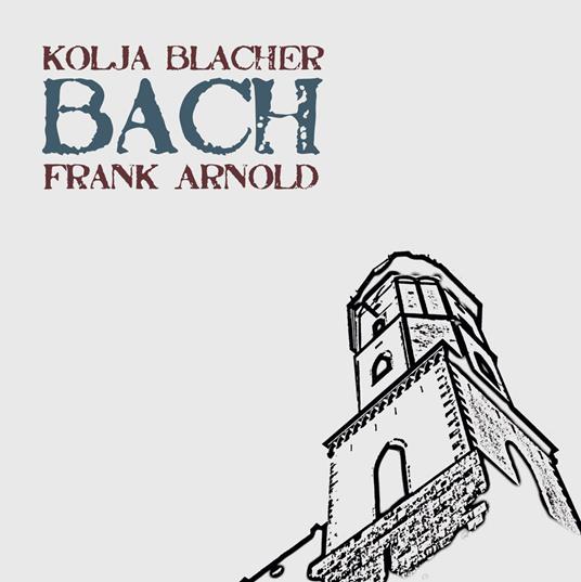 Partite per Violino N.2, N.3 - CD Audio di Johann Sebastian Bach,Kolja Blacher