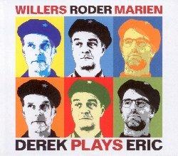 Derek Plays Eric - CD Audio di Jan Roder,Andreas Willers,Christian Marien