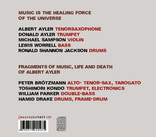 Music Is the Healing Force of the Universe - Fragment of Music, Life and Dead of Albert Ayler - CD Audio di Albert Ayler,Peter Brötzmann - 2