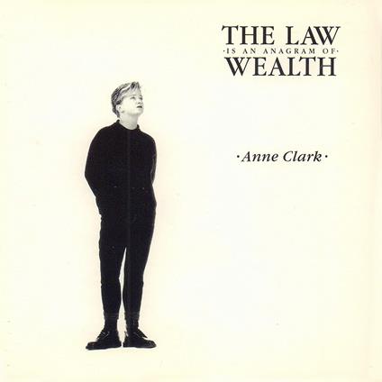 The Law Is an Anagram of Wealth - CD Audio di Anne Clark