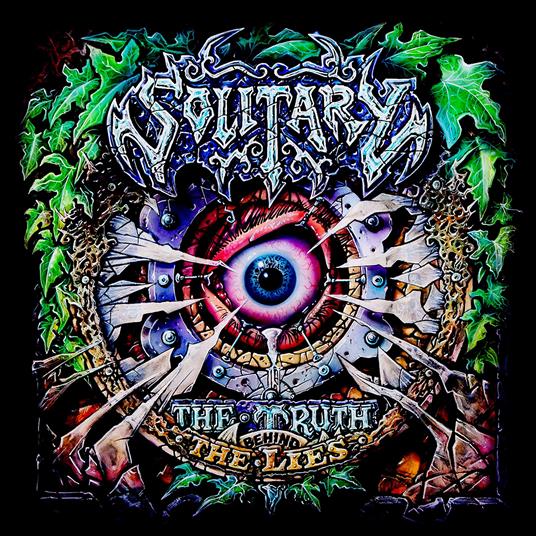 The Truth Behind the Lies - CD Audio di Solitary