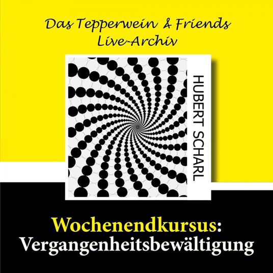 Wochenendkursus: Vergangenheitsbewältigung