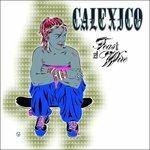 Feast Of Wire - Vinile LP di Calexico