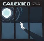 Edge of the Sun (180 gr.) - Vinile LP di Calexico