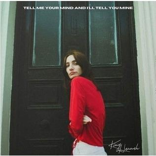 Tell Me Your Mind and I'll Tell You Mine - CD Audio di King Hannah