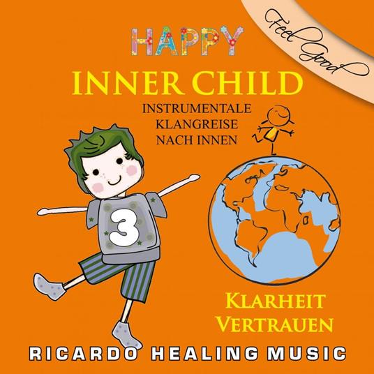 Inner Child - Instrumentale Klangreise nach Innen, Vol. 3