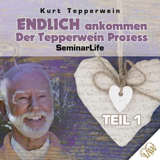 Endlich ankommen-Der Tepperwein Prozess! Seminar Life - Teil 1