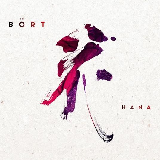 Hana - CD Audio di Bort