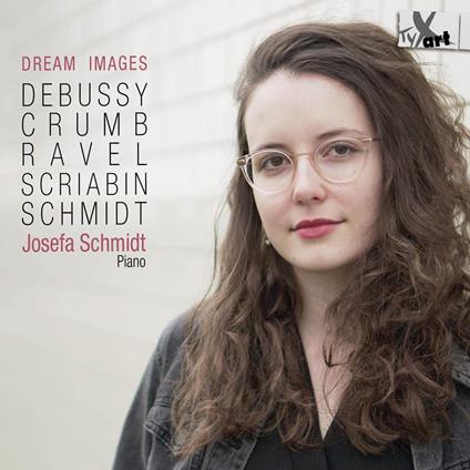 Dream Images - CD Audio di Josefa Schmidt