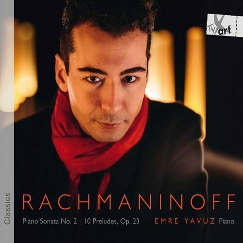 Piano Sonata No.2 & 10 Preludes Op.23 - CD Audio di Sergei Rachmaninov,Emre Yavuz