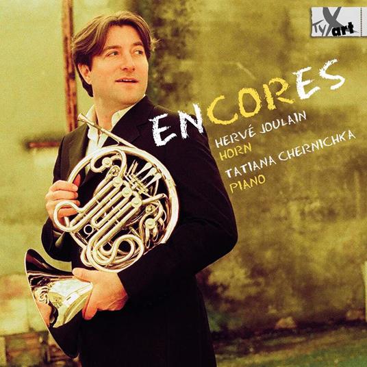 Pieces For Horn & Piano Encores - CD Audio di Herve - Tatiana Chernichka Joulain