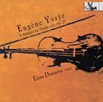 Eug Ne Ysaye: 6 Sonatas For Violin Solo
