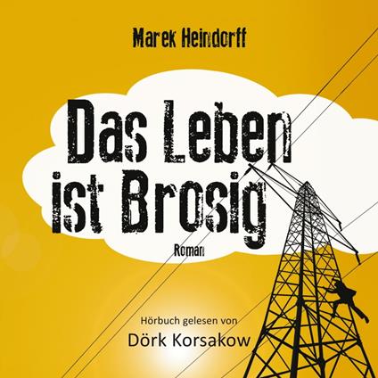 Das Leben ist Brosig