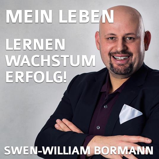 Mein Leben - Lernen - Wachstum - Erfolg!