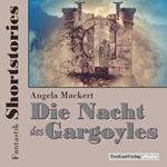 Fantastik Shortstories: Die Nacht des Gargoyles