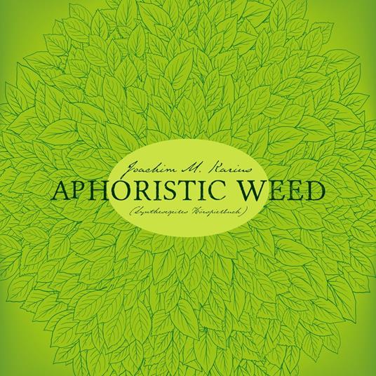 Aphoristic Weed