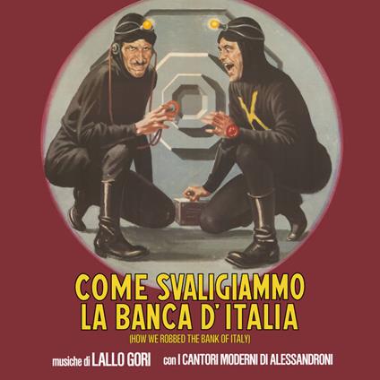 Come Svaligiammo La Banca D’Italia - Vinile LP di Lallo Gori