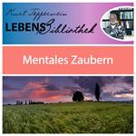 Lebens Bibliothek - Mentales Zaubern