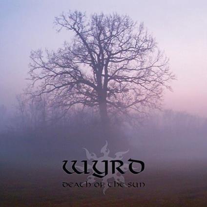 Death Of The Sun (Silver Edition) - Vinile LP di Wyrd