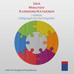 Der Minuten-Karriere-Ratgeber