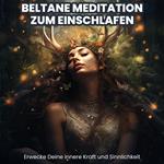 Beltane Meditation zum Einschlafen