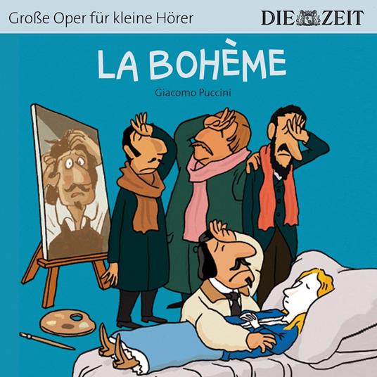 Die ZEIT-Edition "Große Oper für kleine Hörer", La Bohème