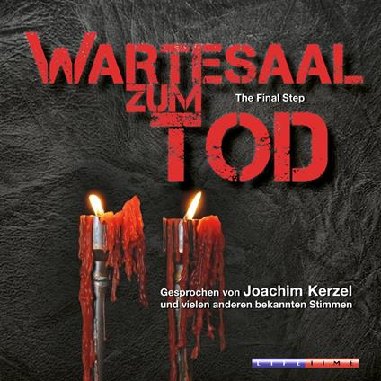 Wartesaal zum Tod - The Final Step (Ungekürzt)