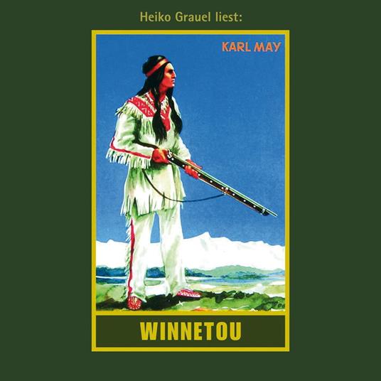 Winnetou I - Karl Mays Gesammelte Werke, Band 7 (Ungekürzte Lesung)