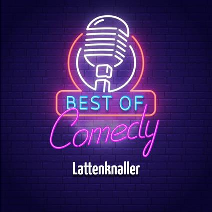 Best of Comedy: Lattenknaller