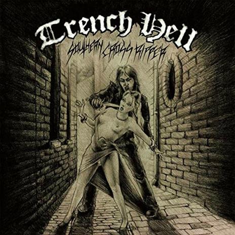 Southern Cross Ripper - CD Audio di Trench Hell