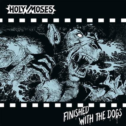 Finished With The Dogs - Vinile LP di Holy Moses