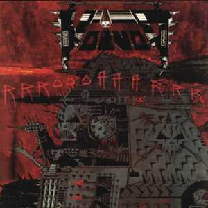 CD Rrroooaaarrr Voivod