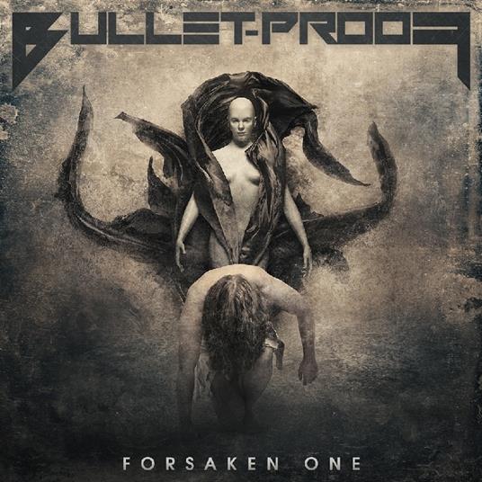 Forsaken One - CD Audio di Bullet Proof