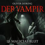 Der Vampir, Teil 13: Malicias Blut