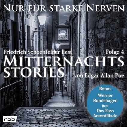 Mitternachtsstories von E. A. Poe - Nur für starke Nerven, Folge 4 (ungekürzt)