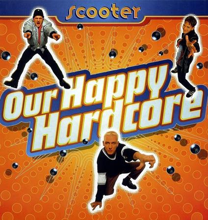 Our Happy Hardcore - Vinile LP di Scooter