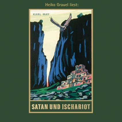 Satan und Ischariot - Karl Mays Gesammelte Werke, Band 22 (Ungekürzte Lesung)