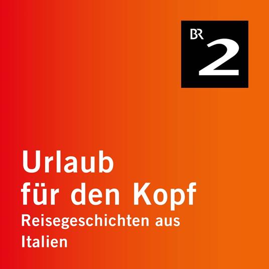 Der Flohmarkt Porta Portese in Rom - Reisegeschichten aus Italien, Teil 3  (Ungekürzt) - Kleinjung, Tilmann - Audiolibro in inglese | IBS
