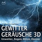 Gewitter Geräusche 3D, Unwetter, Regen, Blitze, Donner - 3D Sound für Kopfhörer