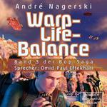 Warp-Life-Balance - Bop Saga, Band 3 (ungekürzt)