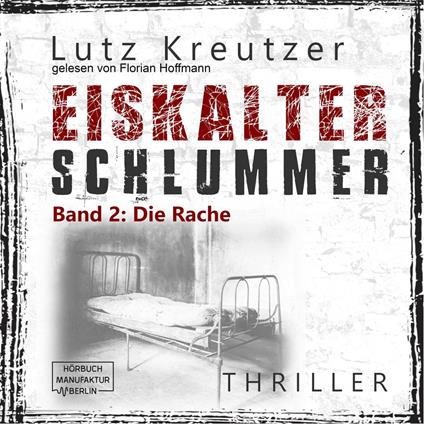 Die Rache - Eiskalter Schlummer, Band 2 (ungekürzt)