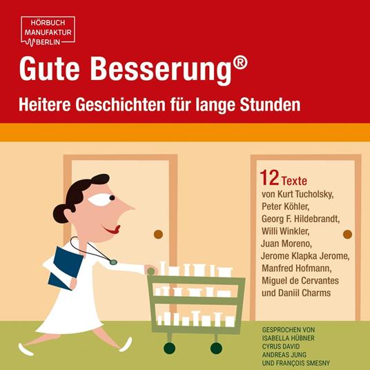 Gute Besserung - Heitere Geschichten für lange Stunden (ungekürzt)