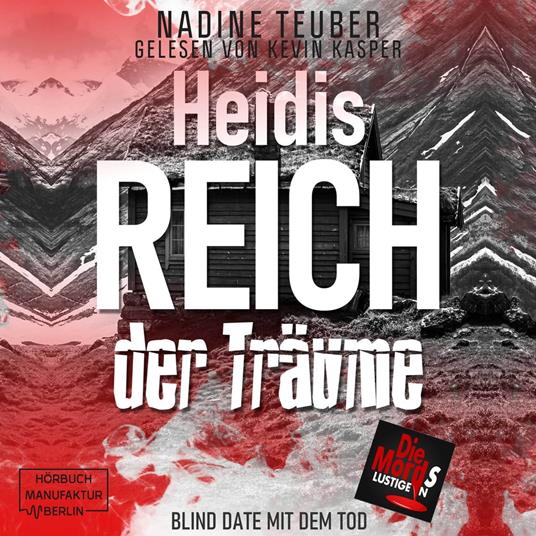 Heidis Reich der Träume - Blind Date mit dem Tod, Band 5 (ungekürzt)