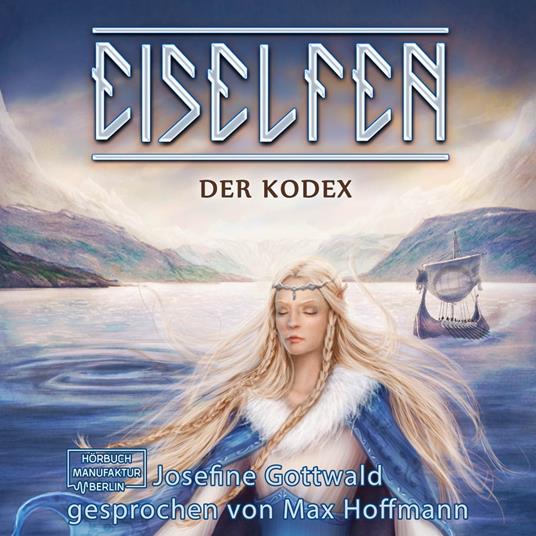 Der Kodex - Eiselfen, Band 3 (ungekürzt)