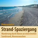 Strandspaziergang: Phantasiereise Wanderung durch Dünen an einen breiten Sandstrand, Meeresrauschen