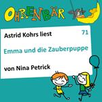 Ohrenbär - eine OHRENBÄR Geschichte, 7, Folge 71: Emma und die Zauberpuppe (Hörbuch mit Musik)